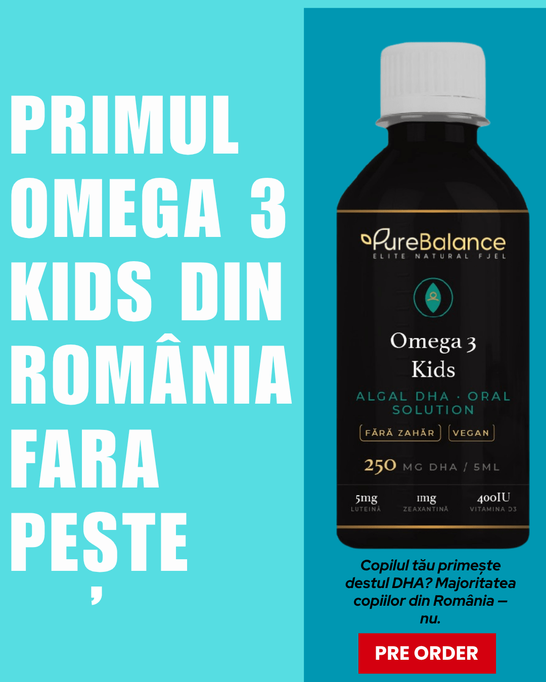 Omega 3 Kids DHA 250mg din Alge | Soluție Orală Vegană cu Luteină, Zeaxantină & Vitamina D3 | Fără Pește, Fără Zahăr | 150 ml (30 Zile) | Pure Balance - Pure Balance